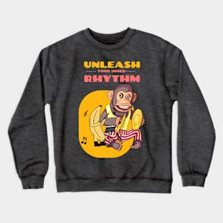 Unleash Your Inner Rhythm Monkey Crewneck Sweatshirt